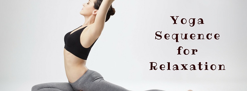 Yoga Sequence for Relaxation